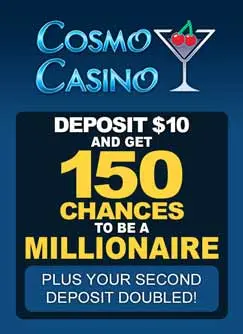 doubled deposit at Cosmo Casino